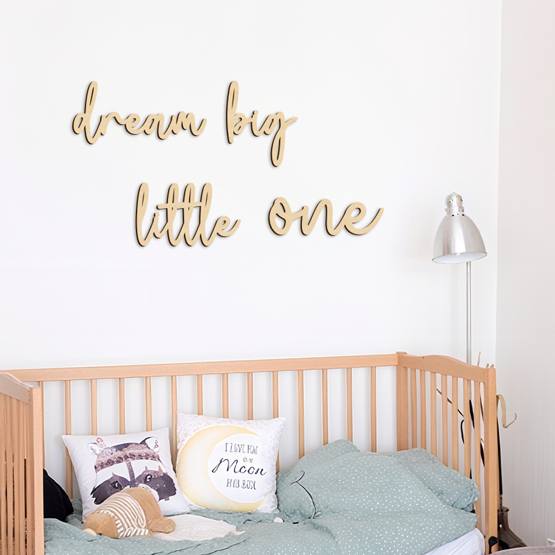 Home Improvement Quotes - Dream Big Little One Sign Wooden